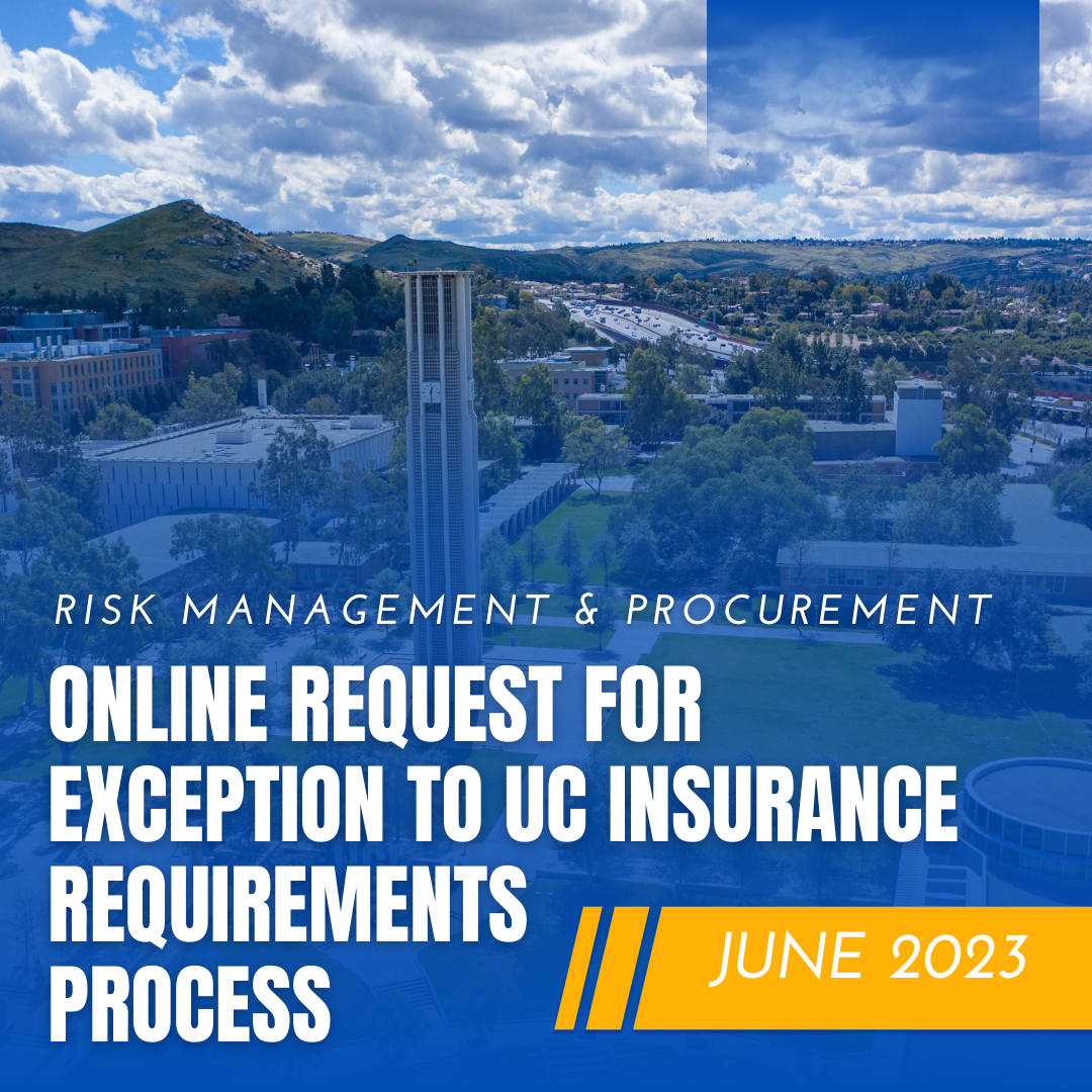 New online request for exception to UC Insurance requirements Process